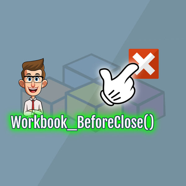 Excel VBA - Run Macro When User Closes Workbook!